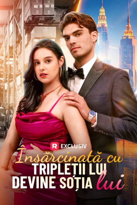 Însărcinată cu tripleții lui, devine soția lui
