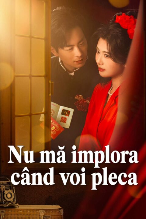 Nu mă implora când voi pleca