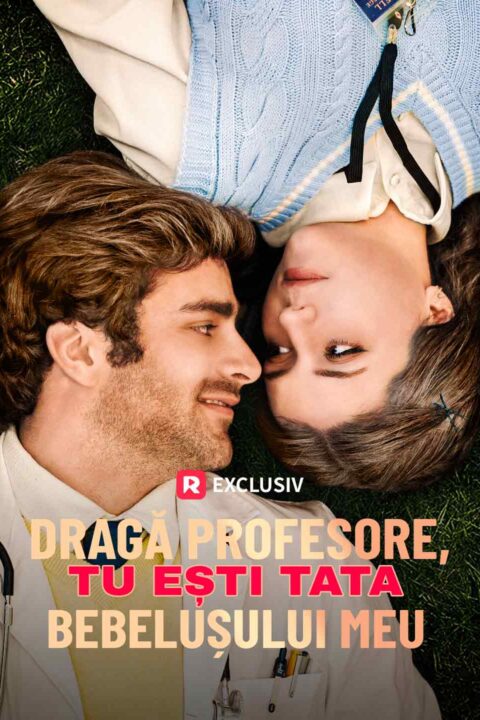 Dragă profesore, tu ești tata bebelușului meu