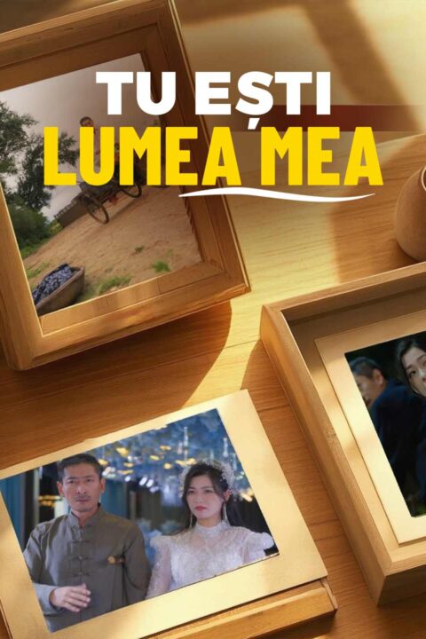 Tu ești lumea mea